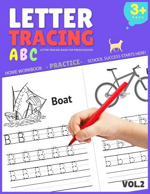 Letter Tracing Book for Preschoolers: Letter Tracing Books for Kids Ages 3-5, Letter Tracing Book, Letter Tracing Practice Workbook