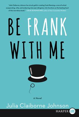 Be Frank With Me: A Novel Cover Image