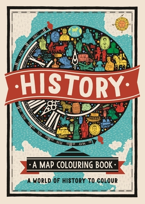 History: A Map Colouring Book (Map Colouring Books) Cover Image