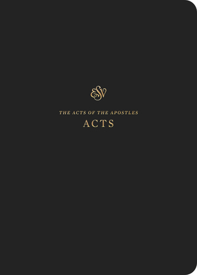 ESV Scripture Journal: Acts (Paperback) By Crossway Bibles Cover Image