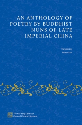 An Anthology of Poetry by Buddhist Nuns of Late Imperial China Cover Image