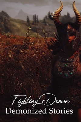 Fighting Demon: Demonized Stories: Dark Fantasy Assassin Cover Image