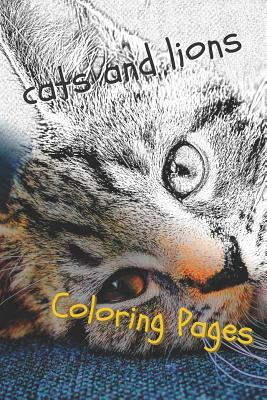 Cats and Lions Coloring Pages: Beautiful Landscapes Coloring Pages, Book, Sheets, Drawings Cover Image