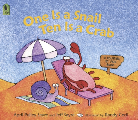 One Is a Snail, Ten is a Crab: A Counting by Feet Book Cover Image