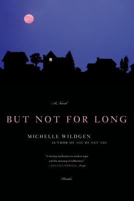 You're Not You: A Novel by Wildgen, Michelle