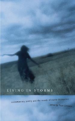 Living in Storms: Contemporary Poetry and the Moods of Manic-Depression Cover Image