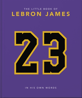 The Little Guide to Lebron James (Little Books of Sports #10)