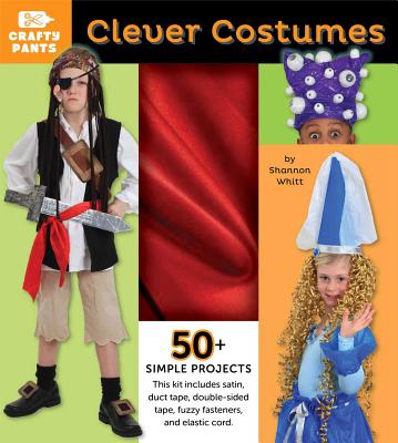 Clever Costumes: Crafty Pants Cover Image