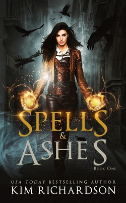 Spells & Ashes (The Dark Files #1)