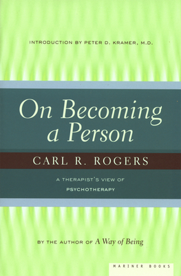 On Becoming A Person: A Therapist's View of Psychotherapy By Carl Rogers Cover Image