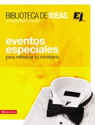 Biblioteca de ideas: Eventos Especiales (Especialidades Juveniles / Biblioteca de Ideas) By Youth Specialties Cover Image