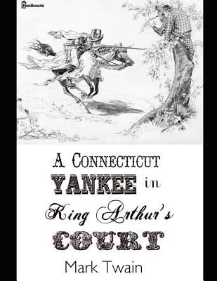 A Connecticut Yankee in King Arthur's Court