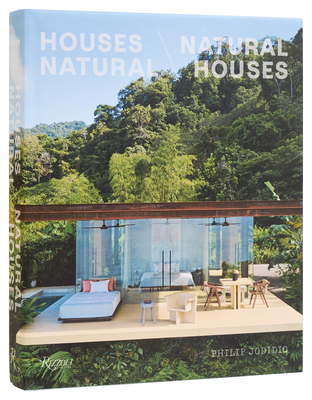 Houses Natural/Natural Houses By Philip Jodidio Cover Image