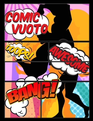 Comic vuoto: per bambini e adulti ogni età con varietà di modelli di scrivere storie creare i propri fumetti By Vuoto Rodrigo Longo Cover Image