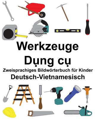 Deutsch-Vietnamesisch Werkzeuge Zweisprachiges Bildwörterbuch für Kinder Cover Image