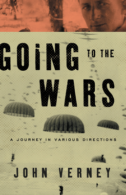 Going to the Wars: A Journey in Various Directions By John Verney Cover Image