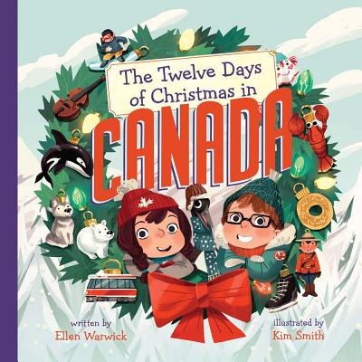 The Twelve Days of Christmas in Canada (Twelve Days of Christmas in America) Cover Image