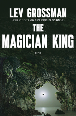 Cover Image for The Magician King: A Novel