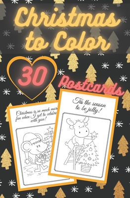 Christmas to Color Postcards: Handmade Tear-Out Coloring Cards Create Your  Own Blessings Funny Quotes Gift Tags Book for Adults and Kids (Paperback) |  Malaprop's Bookstore/Cafe