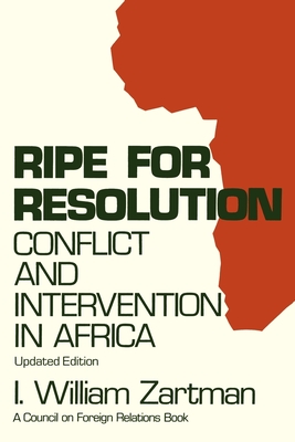 Ripe for Resolution: Conflict and Intervention in Africa (Council on Foreign Relations Book)