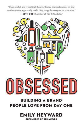 Obsessed: Building a Brand People Love from Day One By Emily Heyward Cover Image