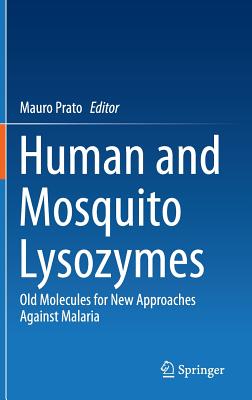 Human and Mosquito Lysozymes: Old Molecules for New Approaches Against Malaria Cover Image