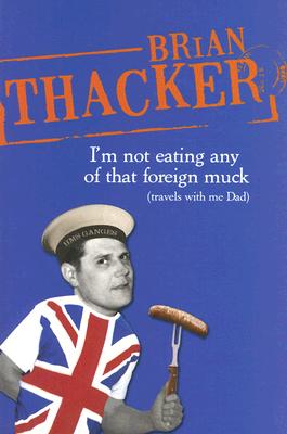 Cover for I'm Not Eating Any of That Foreign Muck