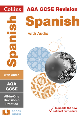 Collins GCSE Revision and Practice: New 2016 Curriculum – AQA GCSE Spanish: All-in-one Revision and Practice By Collins UK Cover Image