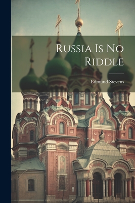 Russia Is No Riddle Cover Image