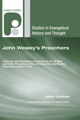 John Wesley's Preachers (Studies in Evangelical History and Thought) By John Lenton, Richard P. Heitzenrater (Foreword by) Cover Image