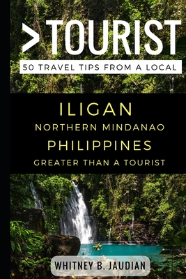 Greater Than a Tourist- Iligan Northern Mindanao Philippines: 50 Travel Tips from a Local By Greater Than a. Tourist, Lisa Rusczyk Ed D. (Narrated by), Whitney B. Jaudian Cover Image