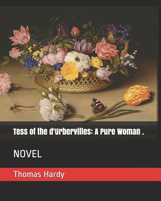 Tess of the d'Urbervilles: A Pure Woman .: Novel Cover Image