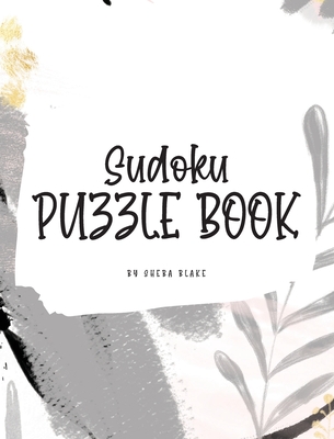 Sudoku Puzzle Book - Easy (8x10 Hardcover Puzzle Book / Activity Book) By Sheba Blake Cover Image