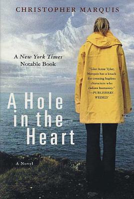 A Hole in the Heart: A Novel