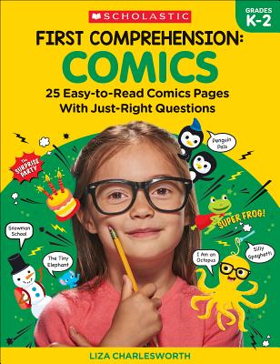 First Comprehension: Comics: 25 Easy-to-Read Comics with Just-Right Questions Cover Image
