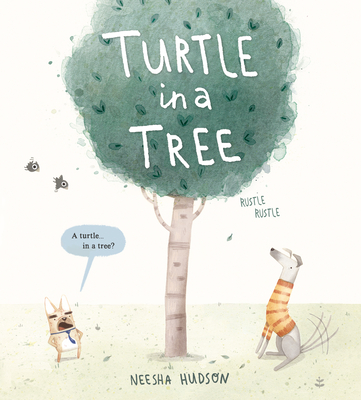 Turtle in a Tree By Neesha Hudson Cover Image