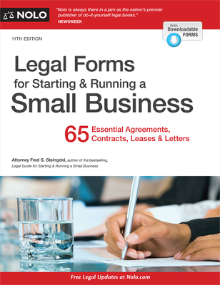 Legal Forms for Starting & Running a Small Business: 65 Essential Agreements, Contracts, Leases & Letters Cover Image