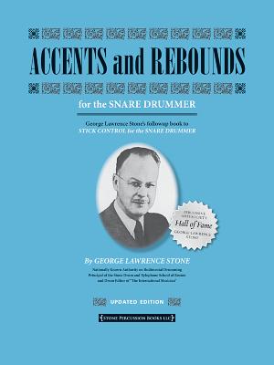 Accents and Rebounds: For the Snare Drummer By George Lawrence Stone (Composer) Cover Image
