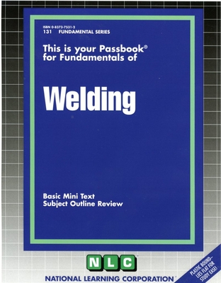 Welding: Passbooks Study Guide (Fundamental Series)
