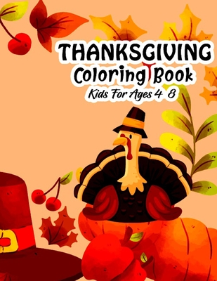 Thanksgiving Coloring Book for Kids Ages 4-8: Fun Blessing