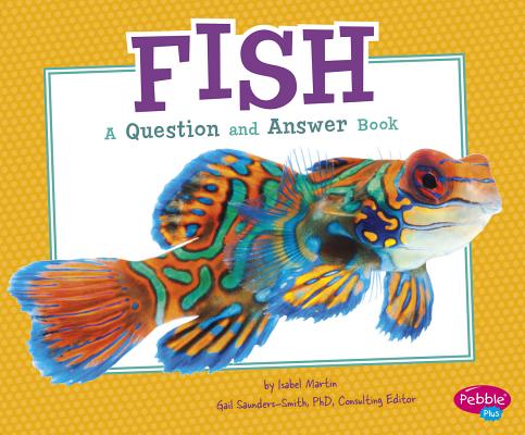 Fish: A Question and Answer Book (Animal Kingdom Questions and Answers)  (Paperback) | Hooked
