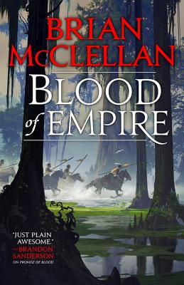 Blood of Empire (Gods of Blood and Powder #3) By Brian McClellan Cover Image