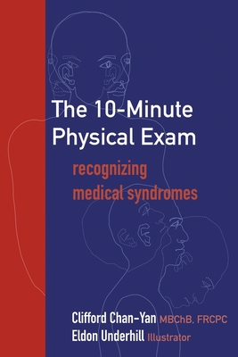 The 10-Minute Physical Exam: recognizing medical syndromes Cover Image