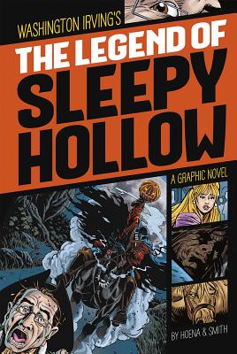The Legend of Sleepy Hollow: A Graphic Novel (Graphic Revolve: Common Core Editions)
