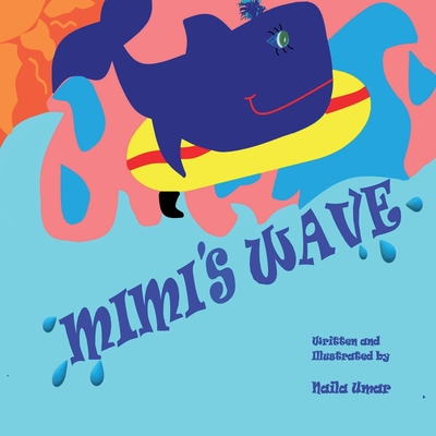 Mimi's Wave By Naila Umar (Illustrator), Naila Umar Cover Image