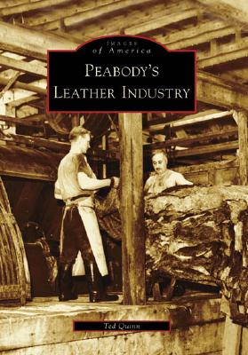 Peabody's Leather Industry (Images of America) Cover Image