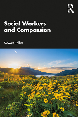 Social Workers and Compassion By Stewart Collins Cover Image