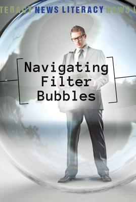 Navigating Filter Bubbles (News Literacy) Cover Image
