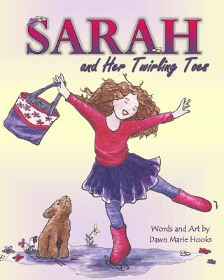 Cover for Sarah and Her Twirling Toes