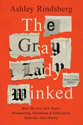 The Gray Lady Winked By Ashley Rindsberg Cover Image